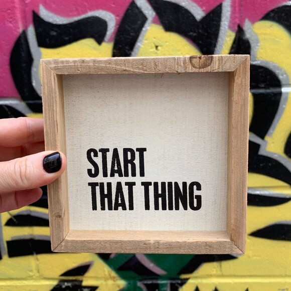 Start That Thing Wooden Inset Box Sign | Rustic Farmhouse - Picture 2 of 5